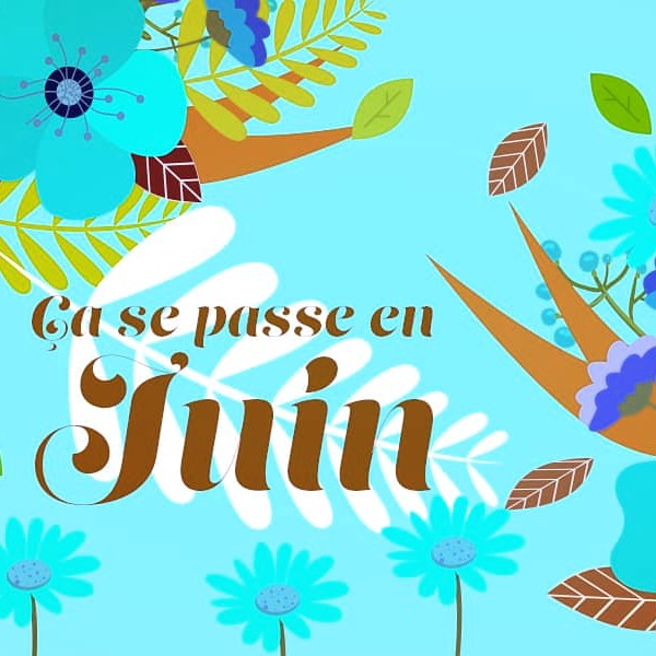 14 : Ca se passe en Juin…